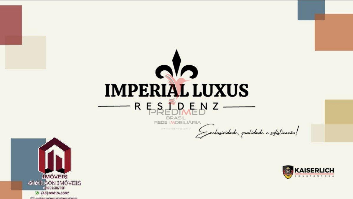 LANÇAMENTO Imperial Luxus Residenz NA NOVA PALHOÇA SC - BRASIL Rua Elias Schmidt Palhoça - 