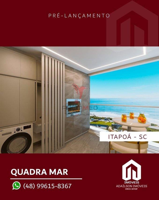 PRÉ LANÇAMENTO QUADRA MAR EM ITAPOÁ/SC Avenida 23 Marechal Floriano Peixoto Itapoá - 