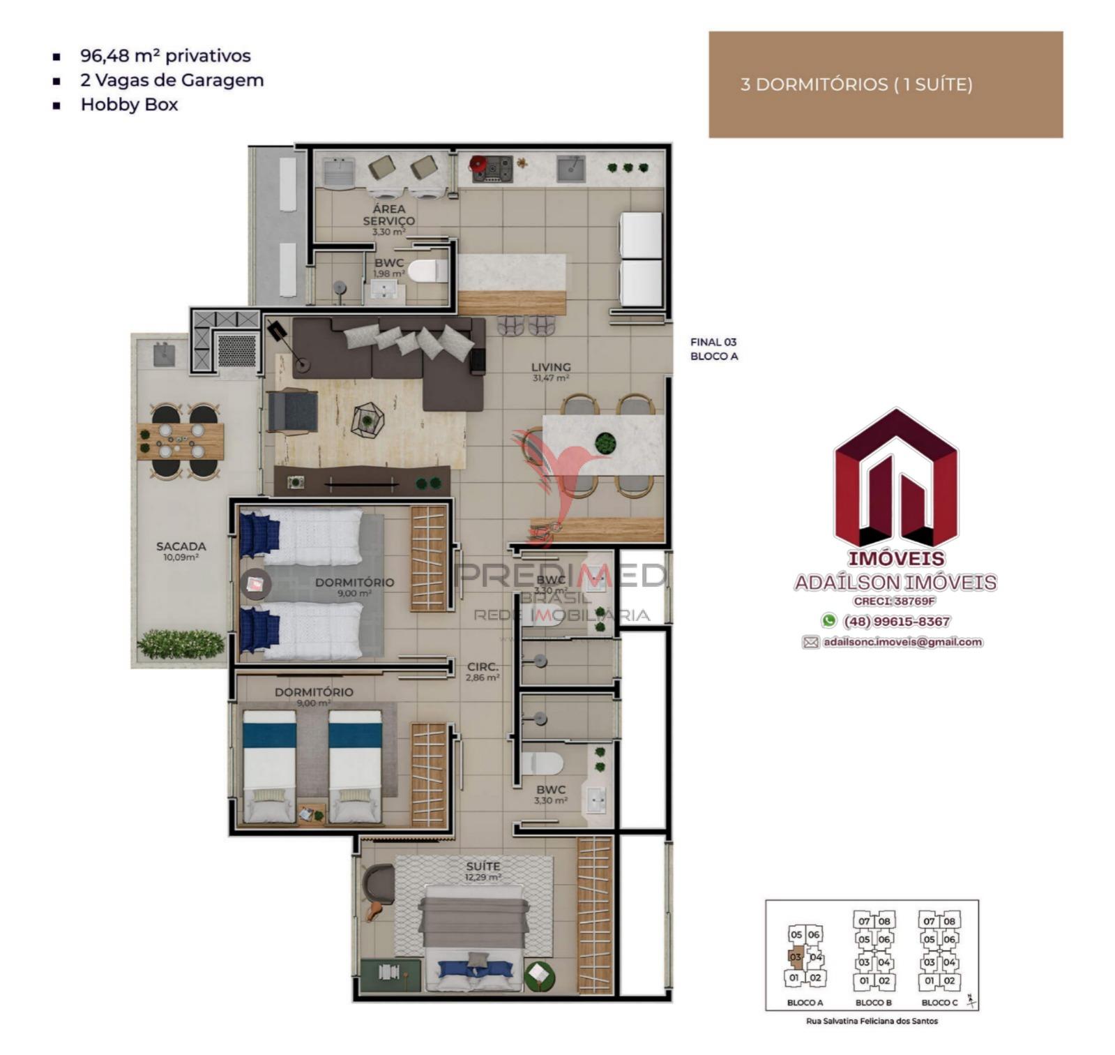 PORTAL DO ITACORUBI Aptos 3 e 4 Dormitorios  Bairro Itacorubi - Florian&oacute;polis/SC Brasil Rua Salvatina Feliciana dos Santos Florianópolis - 